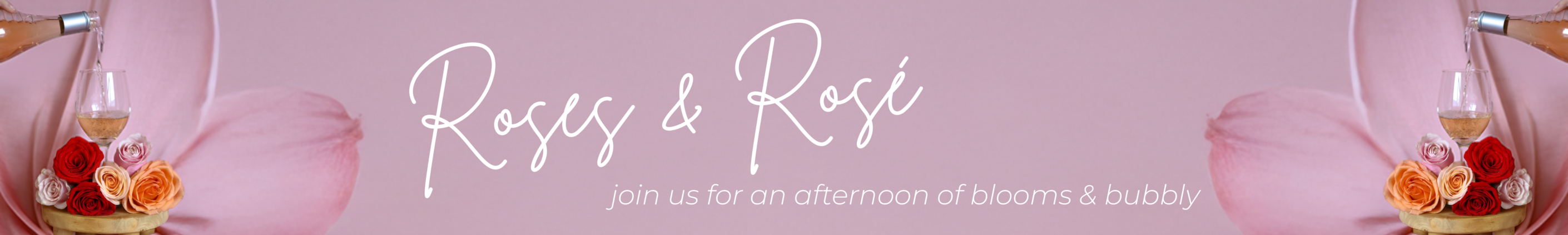 roses & rosé design class