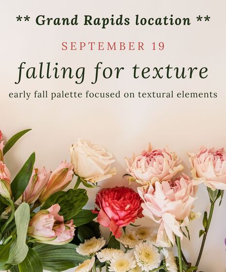 SEPTEMBER GRAND RAPIDS DESIGN CLASS - Sept. 19th @ 10 am