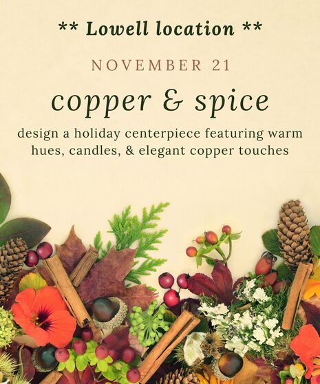 NOVEMBER LOWELL DESIGN CLASS - Nov 21st @ 1 pm