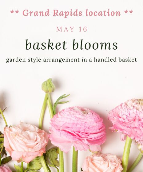 MAY GRAND RAPIDS DESIGN CLASS - May 16th @ 10 am