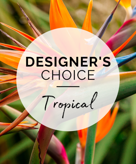 Designer's Choice Tropical Floral