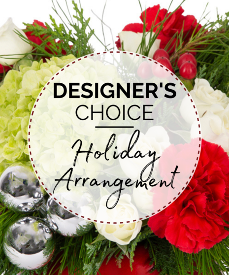 Designer's Choice - Holiday Floral Arrangement