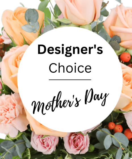 Designer's Choice Mother's Day